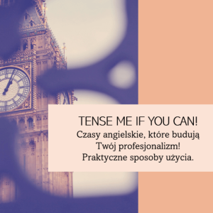 Tense Me If You Can - kurs online